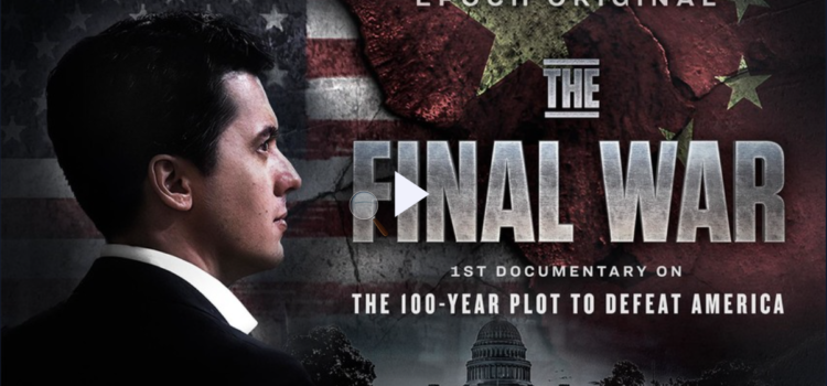 Review: The Final War: 1st Documentary on the 100-Year Plot to Defeat America
