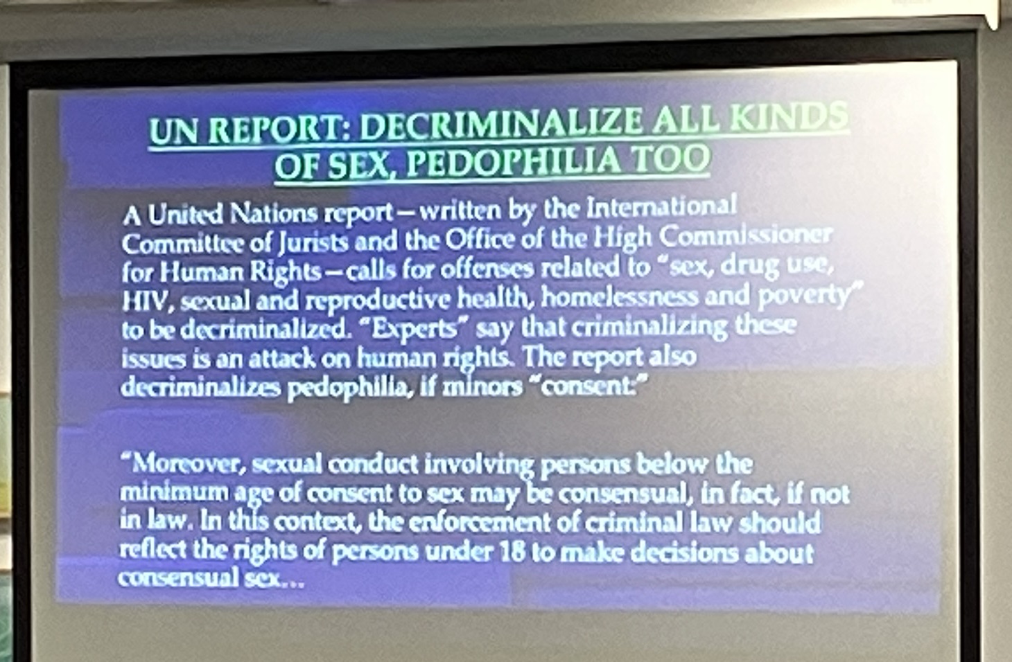 A United Nations report encourages decriminalizing pedophilia.