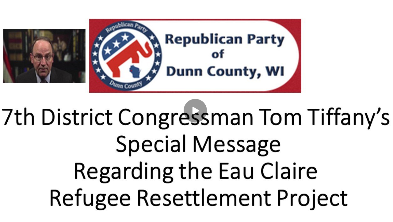 Congressman Tom Tiffany's message on refugee resettlement.
