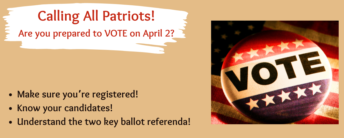 Calling all Patriots to VOTE on April 2 2024!