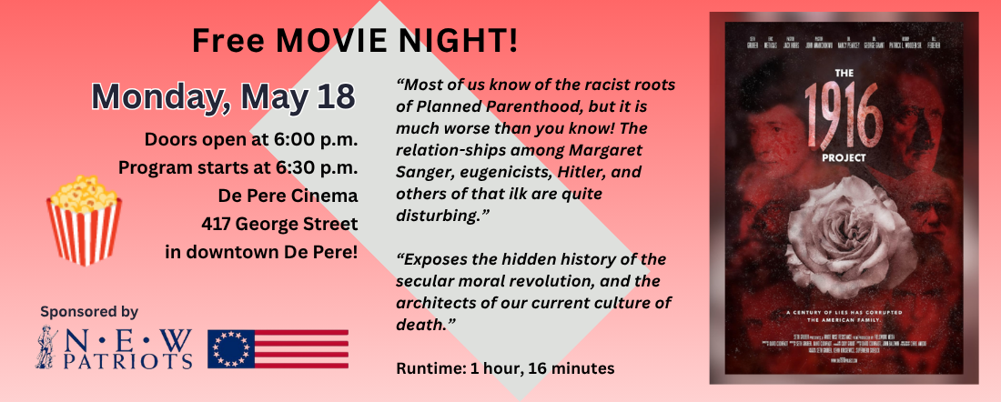 Northeast Wisconsin Patriots will hold a free showing of The 1916 Project on Monday, May 18.