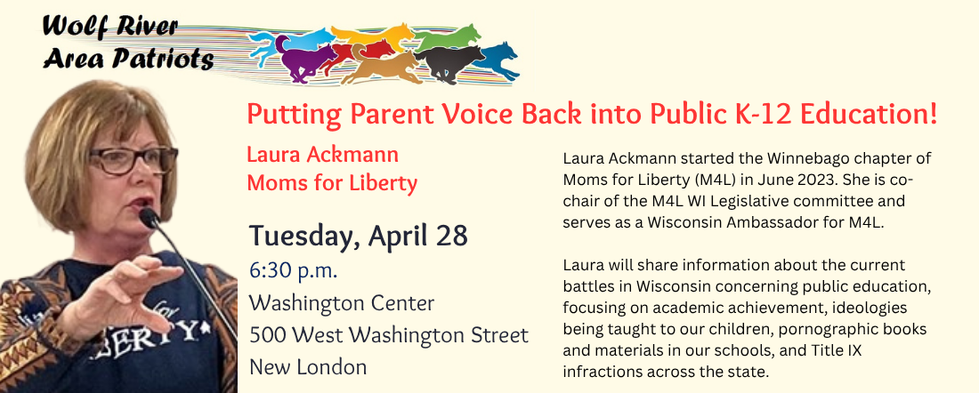 Laura Ackmann of Moms for Liberty will speak at Wolf River Area Patriots in New London on April 28, 2026.