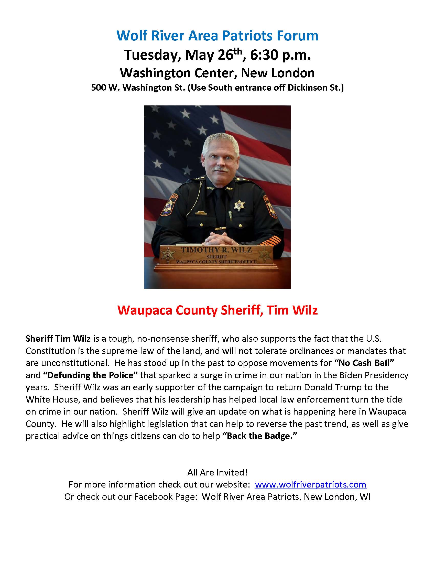 Wolf River Area Patriots will host Waupaca County Sheriff Tim Wilz on Tuesday, May 26, 2026.