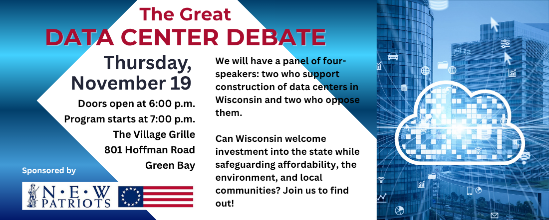 Northeast Wisconsin Patriots will host a discussion of data centers on Thursday, November 19.